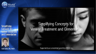 Simplifying Concepts for Veneer Treatment and Cementation Webinar Thumbnail